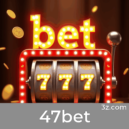 47bet 