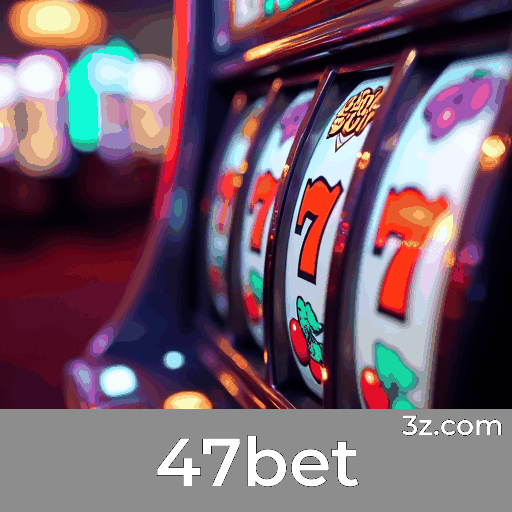 47bet